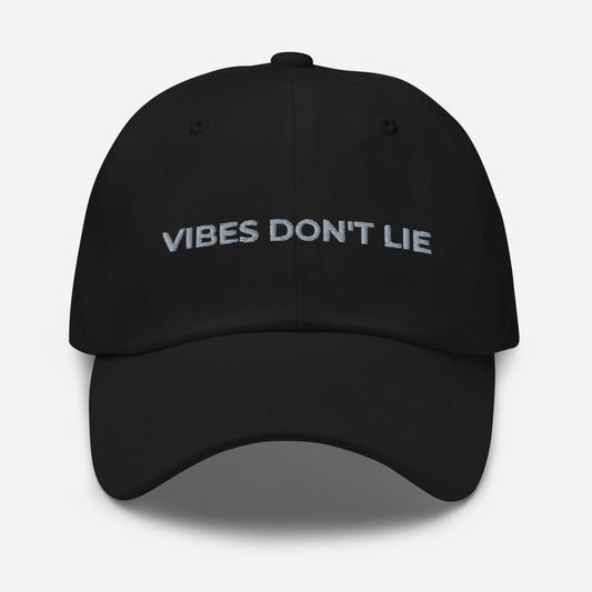 Vibes Don't Lie Dad hat - ShamelessAve