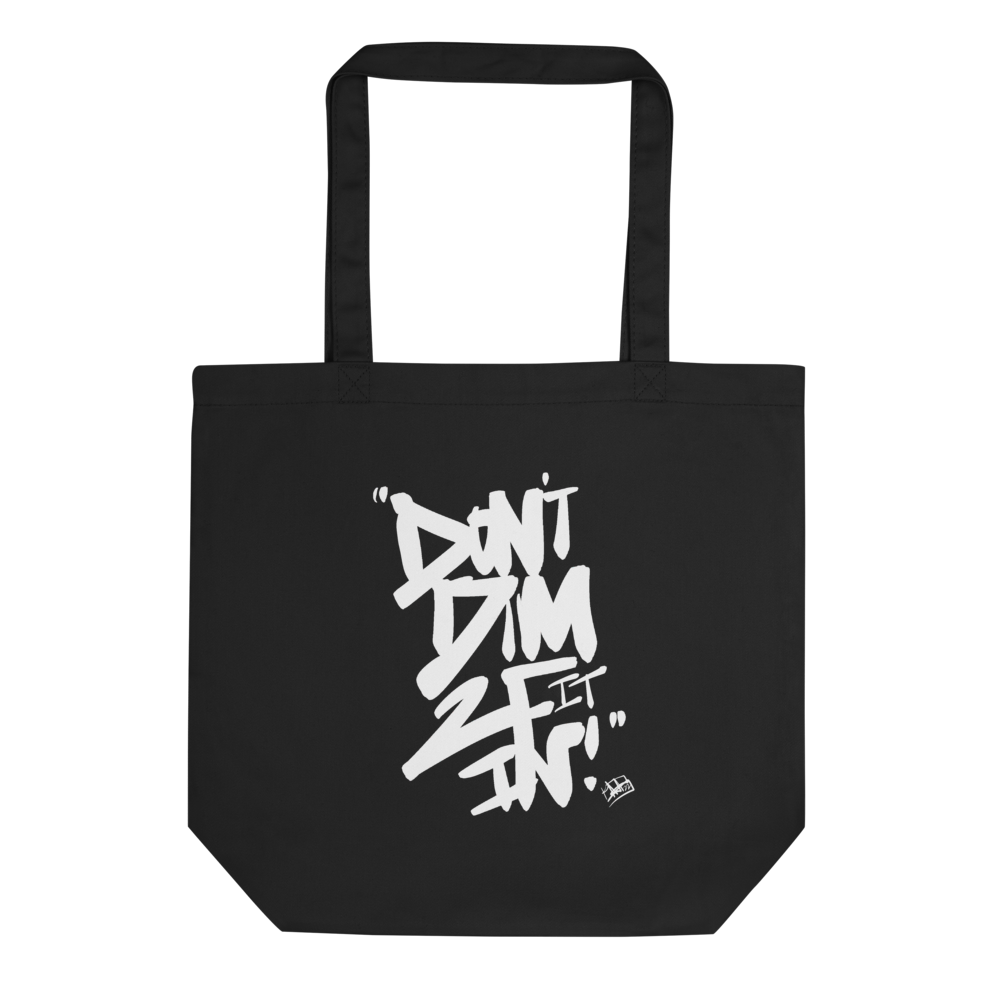 Don't Dim 2 Fit In! Eco Tote Bag