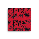 Stand In Your Power Canvas - ShamelessAve