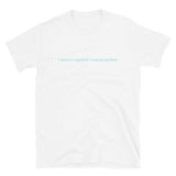 I wasn't repelled I was propelled T-Shirt - ShamelessAve