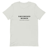 Empowered Women Empower Women T-Shirt - ShamelessAve